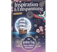 Ausmalbuch für Erwachsene mit 52 Zitaten, kreatives Journal für Achtsamkeit, Entspannung & Reflexion - Inspirierende Ausmalbilder für jede Woche