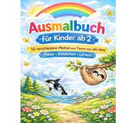 Ausmalbuch für Kinder ab 2: 50 verschiedene Motive von Tieren aus aller Welt | Malen | Entdecken | Lernen