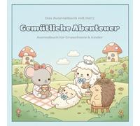 Ausmalbuch für Kinder & Erwachsene: Süße Tiere, niedliche Szenen & entspannende Motive zum Ausmalen