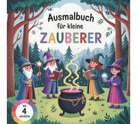 Ausmalbuch für kleine Zauberer: 50 Ausmalbilder für Kinder ab 4 Jahren