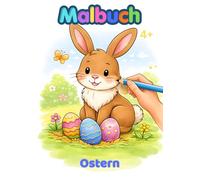 Ausmalbuch Ostern: 30 vielfältige DIN A4 Motive rund um Ostern und den Frühling - kreativer Malspaß für Kinder ab 4 Jahren