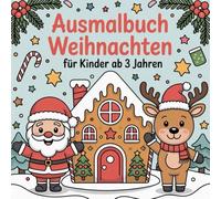 Ausmalbuch Weihnachten für Kinder ab 3 Jahren