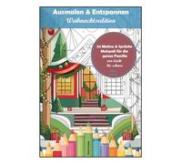 Ausmalen & Entspannen: Weihnachtsedition