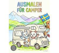 Ausmalen für Camper: Mit der Katzenfamilie auf großer Reise durch Skandinavien | Malbuch für Kinder ab 3 Jahren