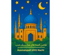 Ausmalspaß 1001 Nacht: نقاشی قصه های هزار و یک شب (Tausendundeine Nacht)