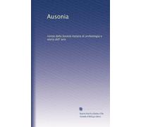 Ausonia: rivista della Società italiana di archeologia e storia dell 'arte