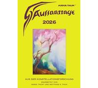 Aussaattage 2026 Maria Thun: Aus der Konstellationsforschung