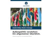 Außenpolitik verstehen: Ein allgemeiner Überblick.