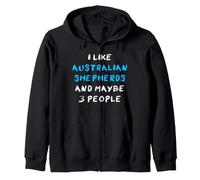 Aussies I Like Australian Shepherds and Maybe 3 People Sudadera con Capucha