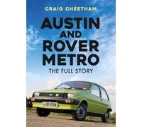 Austin and Rover Metro: The Full Story