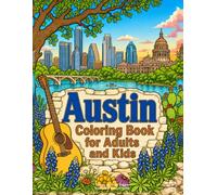 Austin Coloring Book for Adults and Kids: Texas Activity Pages Souvenir Travel Gifts
