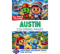 Austin Coloring Pages: Awesome Impact! Your name on every page - Austin coloring book - 6x9" - 50x Austin coloring page - Perfect Gift
