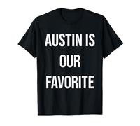 Austin es nuestro grupo favorito Camiseta