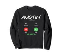 Austin está Llamando y Debo IR a Texas de Viaje Sudadera