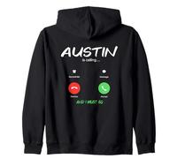Austin está Llamando y Debo IR a Texas de Viaje Sudadera con Capucha