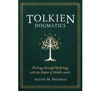 Austin Freeman Tolkien Dogmatics (Tapa blanda) (Importación USA)