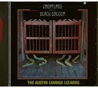 Austin Lounge Lizards - Creatures from the Black