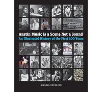 Austin Music Is a Scene not a Sound