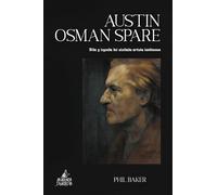 Austin Osman Spare: Vida y leyenda del olvidado artista londinense: 49 (Caronte)