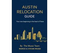 Austin Relocation Guide: Your new beginning in the heart of Texas