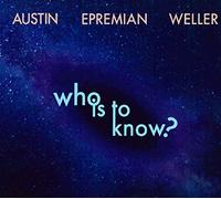 Austin - Who is to Know [Import]