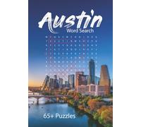 Austin Word Search Puzzle Book: 65+ Fun Word Searches Celebrating Austin’s Neighborhoods, Culture, Music & More