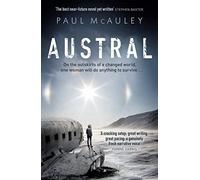 Austral: A gripping climate change thriller like no other