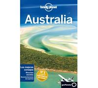 Australia 5: Rutas detalladas, las mejores experiencias, mapas y consejos de expertos (Guías de País Lonely Planet)