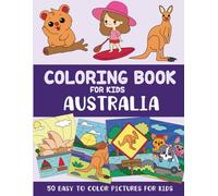 Australia Coloring Book for Kids: 50 Easy to Color Pictures for Kids