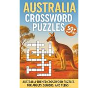 Australia Crossword Puzzles: Test your Knowledge about the Land Down Under! Learn about Aussie Words, Marsupials, the Outback, and More