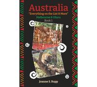 Australia Everything on the List & More: Melbourne & Uluru (Australia Tour)