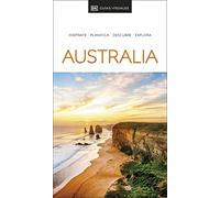 Australia Guía Visual: Inspirate, planifica, descubre, explora (Guías de viaje)
