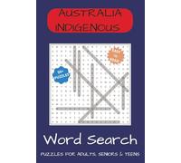Australia Indigenous Word Search: 55 Large Print Word Search Puzzles Celebrating Indigenous Australian Culture & Nature | 6x9 inches, 110pages | 50+ ... Holiday and Seasons (Word Searches)