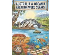 Australia & Oceania Vacation Word Search: Travel to Australia & Oceania With This Easy-To-Read Puzzle Book With Word Searches About Travel, The ... ... Gift for Travel, Holidays, and Free Time]