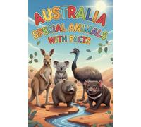 Australia Special Animals With Facts Amazing Australian Wildlife Facts for Kids | Kangaroo, Koala, Platypus & More | Educational Nature Book