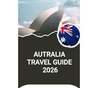 AUSTRALIA TRAVEL GUIDE 2026