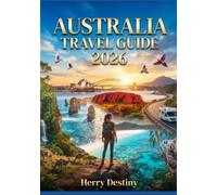 Australia Travel Guide 2026: Road Trips, Routes & Travel Planner Maps, Itineraries, and Trip Planning Tools