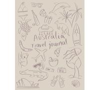 Australia Travel Journal: Large Beige Cover