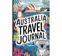 Australia Travel Journal: Lined Diary Notebook