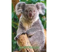 Australia: Travel Notebook - Lined Journal with Australia Cover Photo | Trip Planning, Daily Writing & Memories