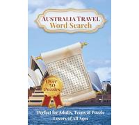 Australia Travel Word Search Puzzle Book: Word Searches with Easy to Read Print about Adventures, Famous Places, Cuisine, Nature, history and more | ... Passport to Word Search Puzzle Adventures)