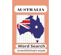 Australia Word Search Puzzle Book: Featuring Australian States, Famous Cities, Wildlife,Geography, Indigenous Culture, Natural Wonders,Outdoor ... 110 Pages for Students and puzzle lovers