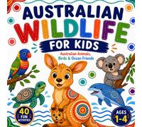 Australian Aboriginal Inspired Wildlife for Kids: A Colorful Picture Book of Australian Animals, Birds & Ocean Friends | Early Learning for Toddlers ... Books for Babies, Infants & Toddlers)