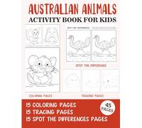Australian Animals Activity Book for Kids: Coloring, Tracing and Spot the Difference Pages