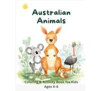 Australian Animals: Coloring and Activity Book for Kids Ages 4-6 (Miss Kate Story - Animals Coloring & Activity Books)