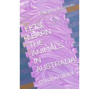AUSTRALIAN ANIMALS: COLORING BOOK