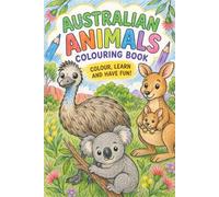 Australian Animals Colouring Book for Kids Ages 4-6: Colour, Trace and Learn with Fun Facts About Australian Wildlife