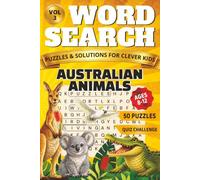 Australian Animals Word Search for Kids: 50 Large Print Puzzles with Mystery Words, wildlife Facts and an Exciting Trivia Quiz for Ages 8 to 12 (The ... Wild World, word search collection FOR KIDS!)