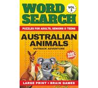 Australian Animals Word Search Large Print: 50 Relaxing Outback Adventure Puzzles & Brain Games | 600 Words for Adults, Seniors & Teens + Fun Animal ... Ultimate Wild World, Word Search Collection)