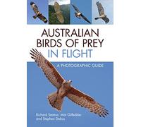 Australian Birds of Prey in Flight: A Photographic Guide